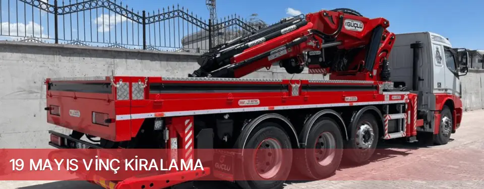19 Mayıs İlçemi Vinç Kiralama